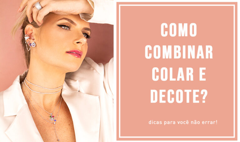 Qual O Colar Certo Para Cada Decote? Descubra Aqui - Blog Milliá